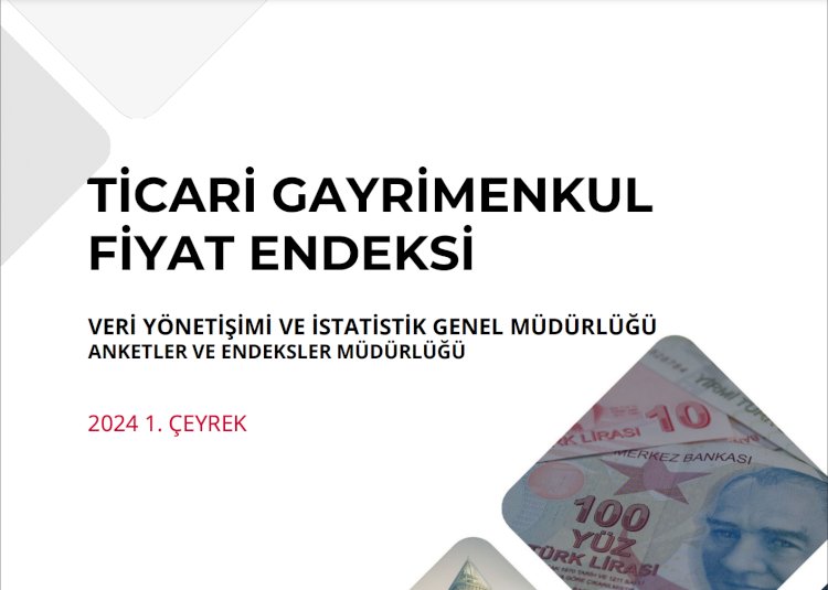 Ticari Gayrimenkul Fiyat Endeksi, Mart 2024
